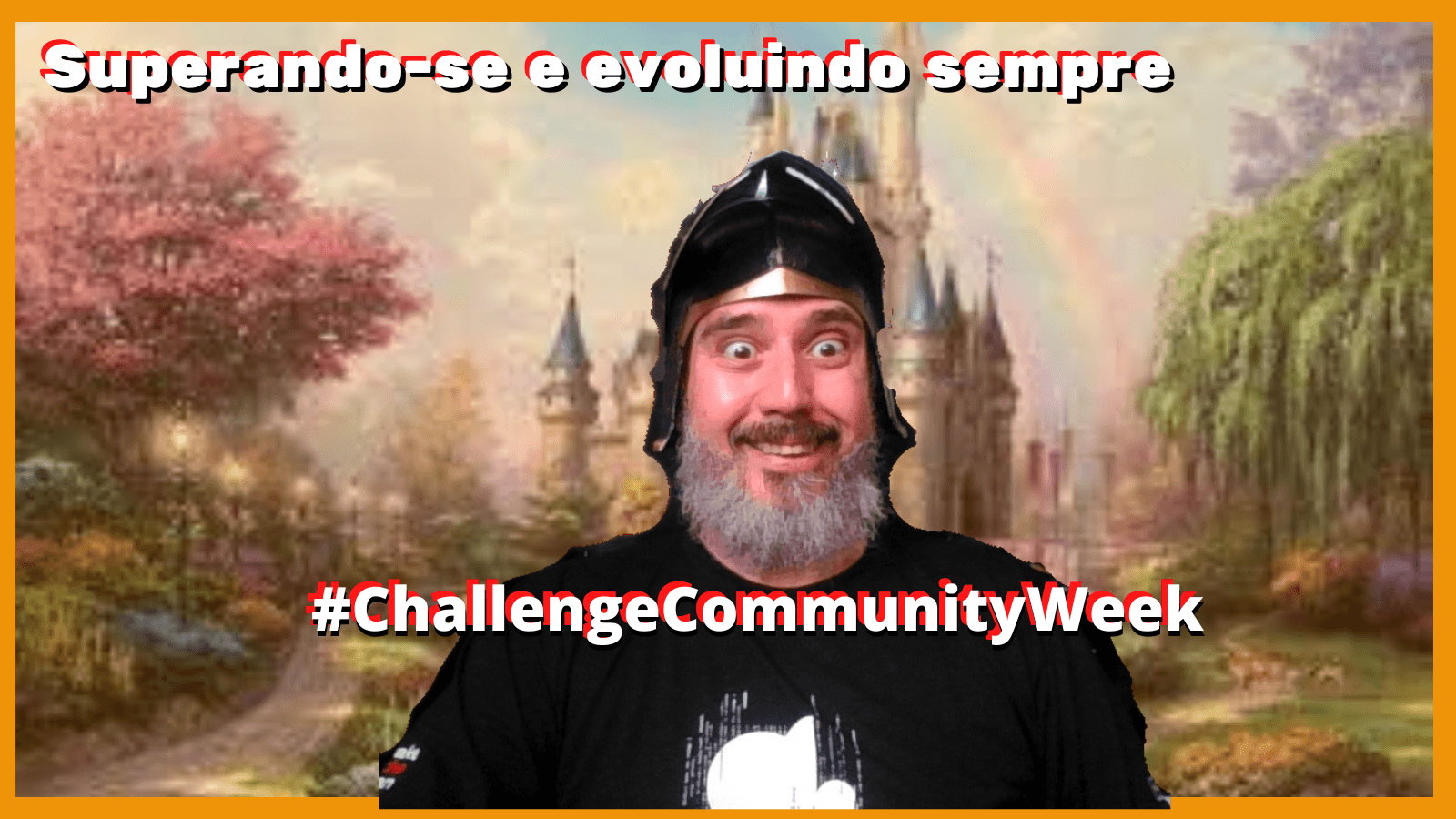 #challengecommunityweek Uma Jornada heroica